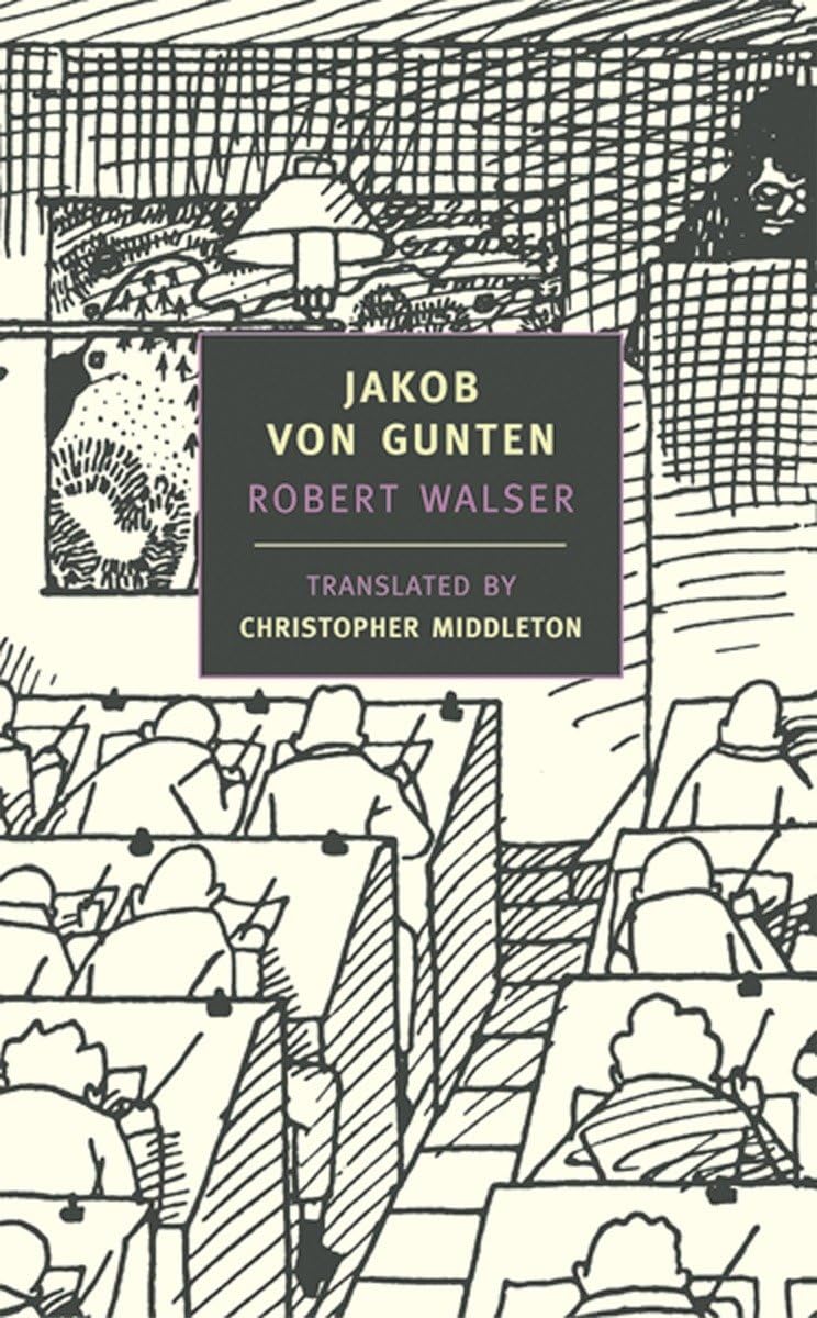 Jakob von Gunten by Robert Walser - NYRB Classics Paperback Edition | Literary Fiction Novel for Book Clubs & Modern Literature Enthusiasts