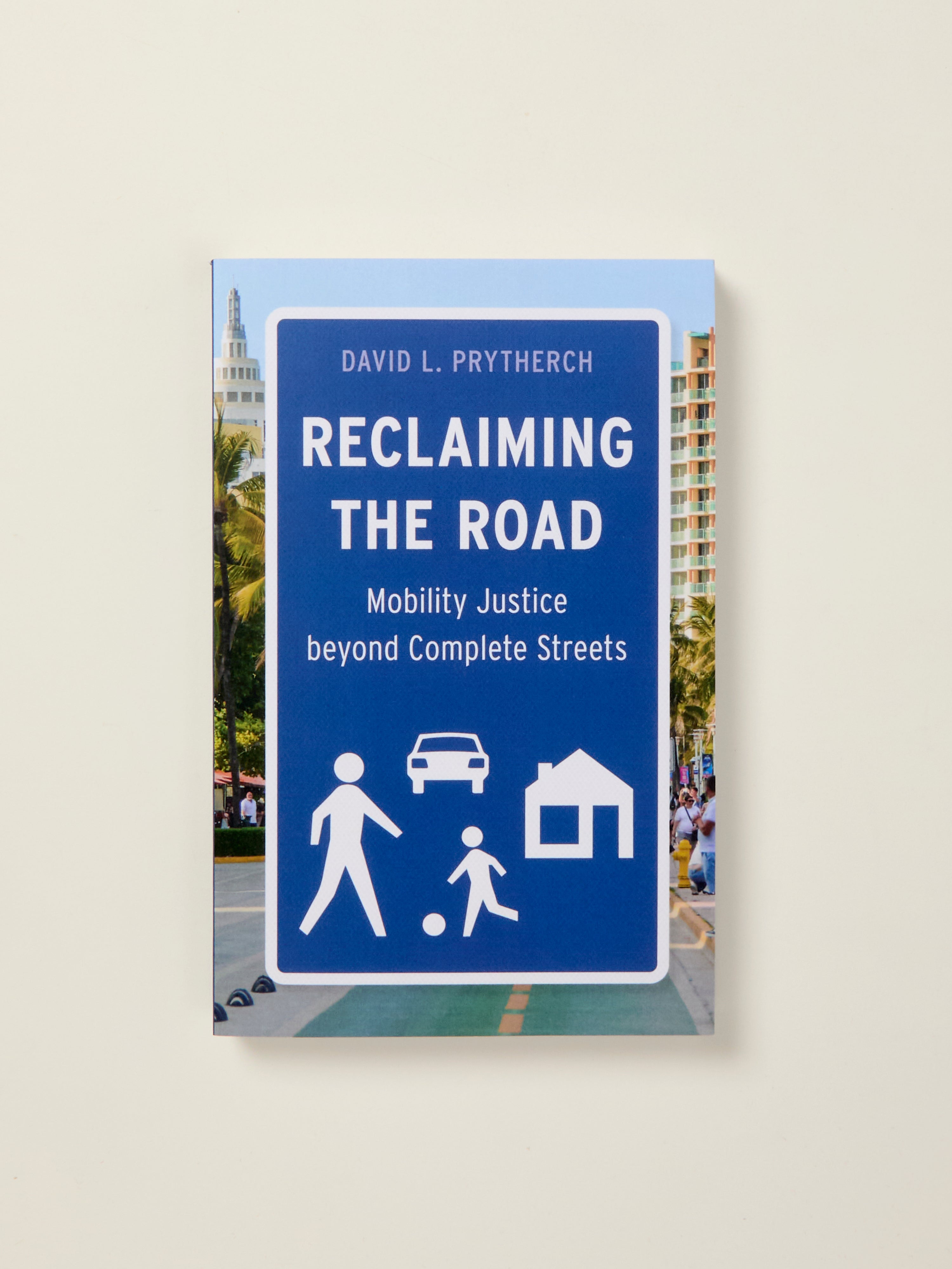 Reclaiming the Road: Mobility Justice Beyond Complete Streets - Urban Planning & Transportation Equity for Walkable Cities