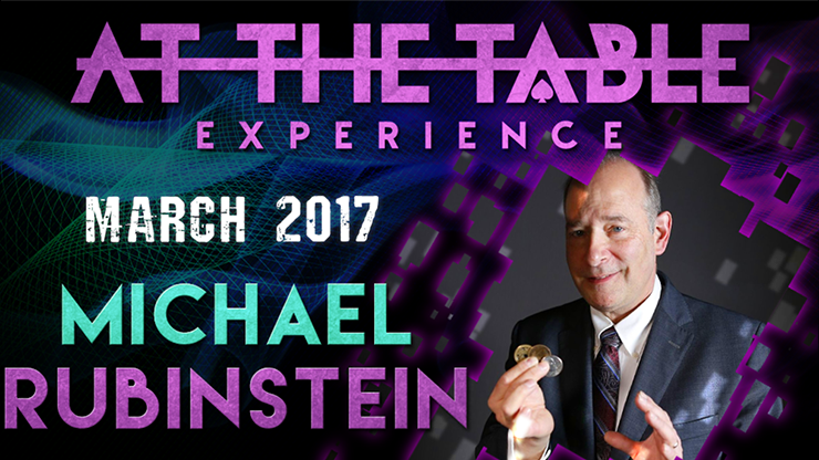 At The Table Live Lecture - Michael Rubinstein Magic Show (March 1, 2017) Video Download | Learn Card Tricks & Illusions for Performers