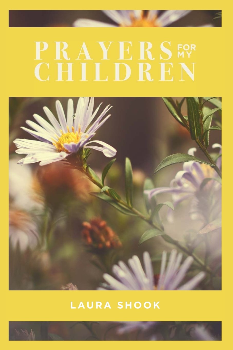 Prayers For My Children: Daily Scripture Prayer Guide for Kids - Perfect for Christian Parents & Family Devotions