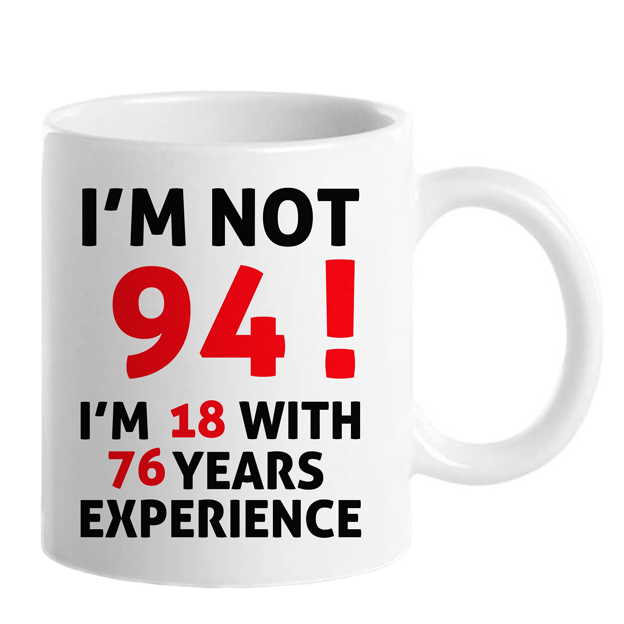 Funny 94th Birthday Gift Coffee Mug - 11oz 'I'm Not 94' Novelty Cup for Women, Men, Dad, Uncle, Brother, Grandpa, Grandma | 1930 Vintage Theme | Perfect 94 Year Old Birthday Present for Tea, Coffee & Office Use