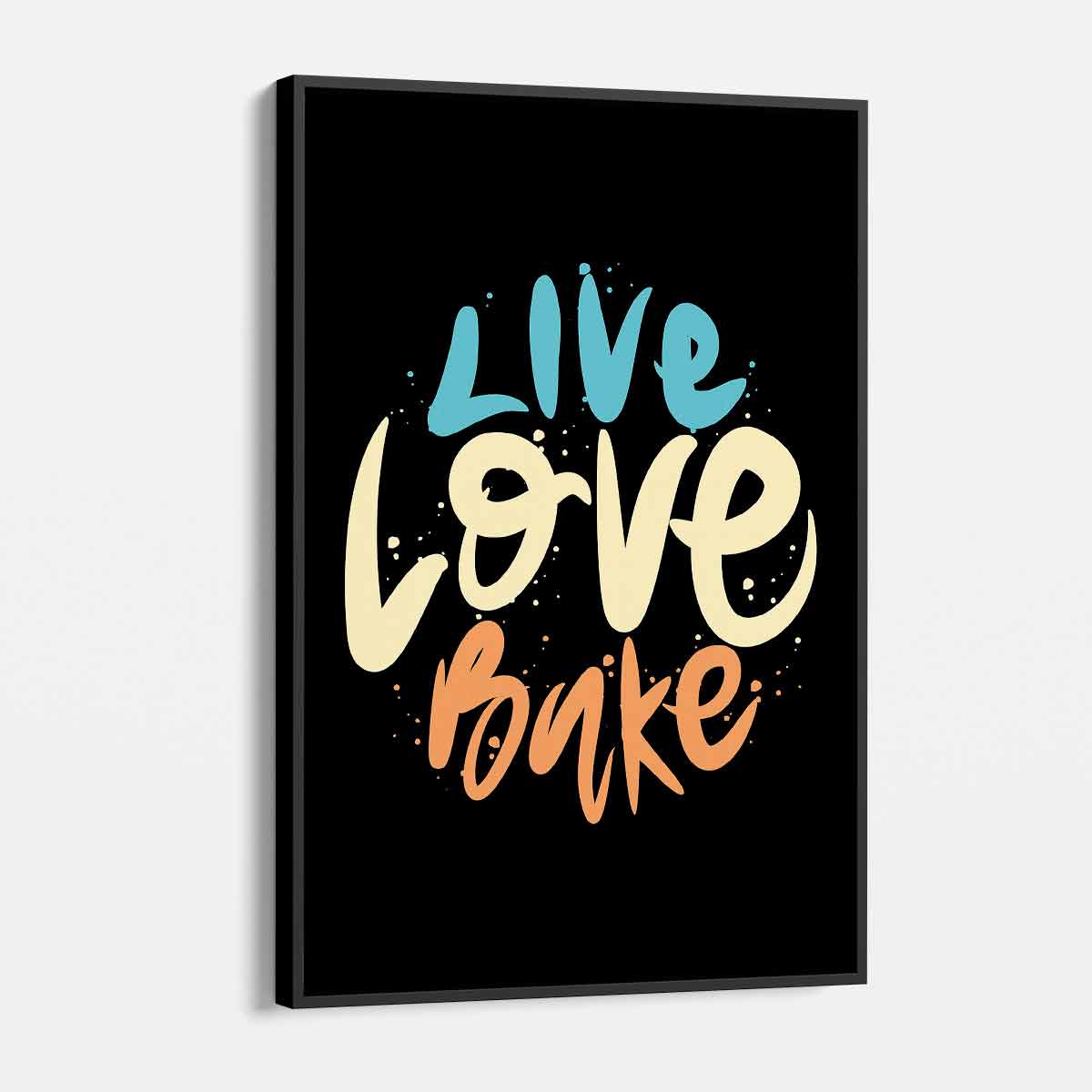 Black Live Love Bake Wall Art Canvas Print - Inspirational Kitchen Decor for Home, Office & Baking Enthusiasts