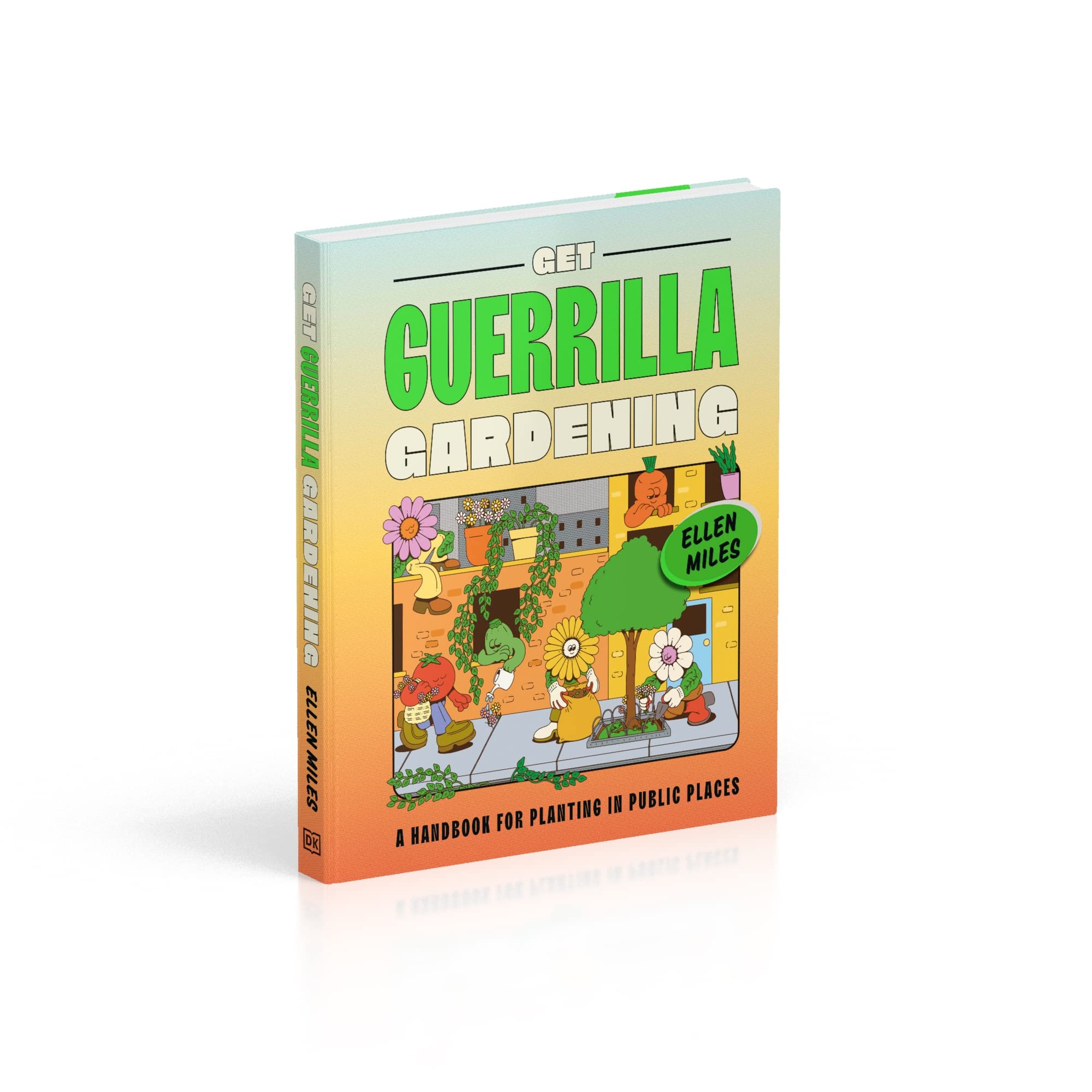 Guerrilla Gardening Guide: The Ultimate Handbook for Planting in Public Spaces | Urban Greening & Community Beautification