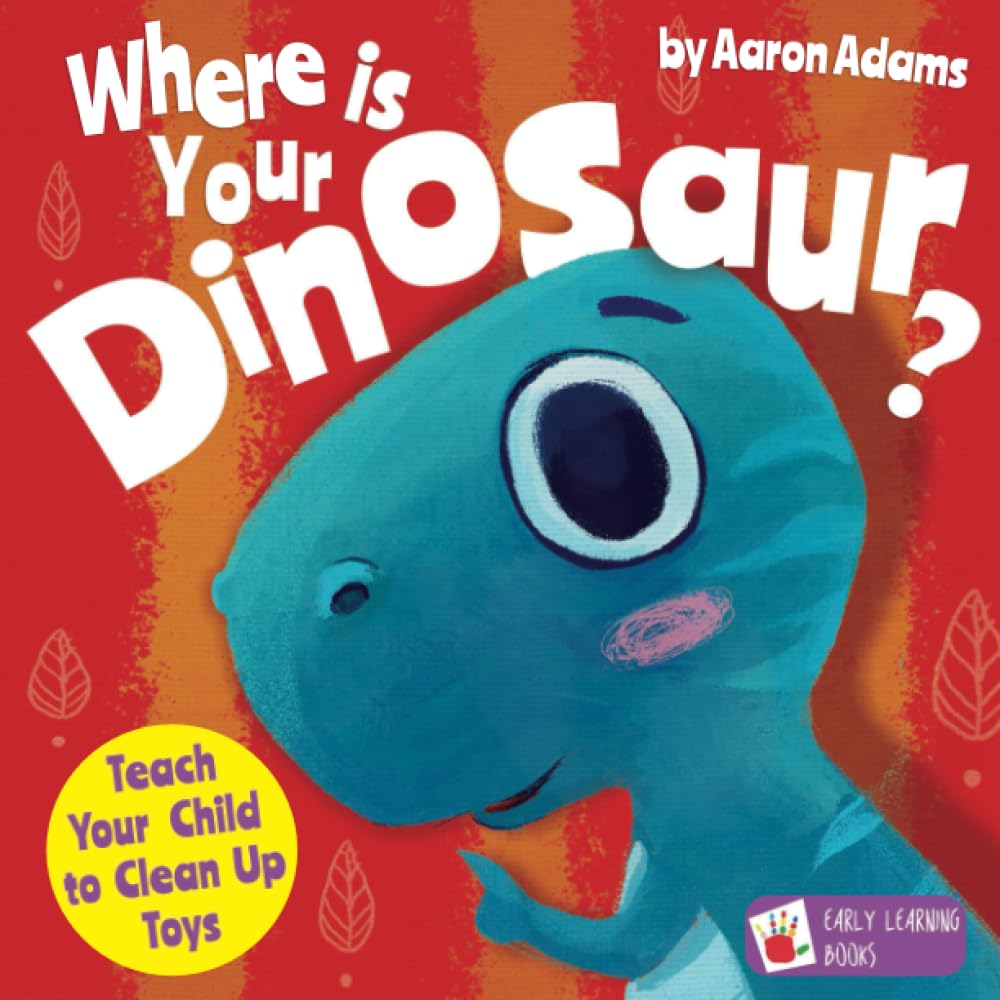 Where Is Your Dinosaur? Fun Educational Toy Storage Solution for Kids – Teach Children to Clean Up & Organize Toys | Perfect for Playrooms, Bedrooms & Montessori Learning