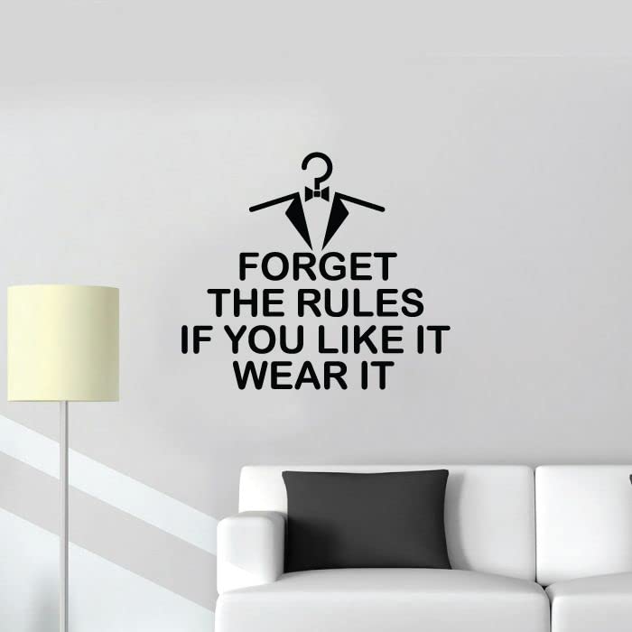 Forget The Rules If You Like It Wear It - Elegant Closet Vinyl Wall Art Decal Sticker (22x30 Inch) for Dressing Room, Wardrobe & Home Decor | Motivational Quote for Fashion Lovers