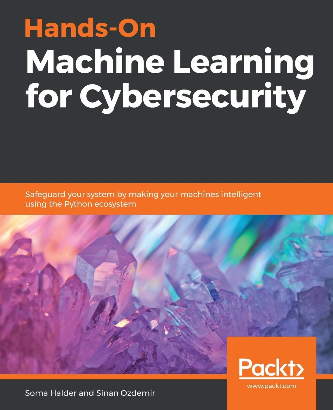 Hands-On Machine Learning for Cybersecurity: A Practical Guide to AI Security Solutions | Learn Threat Detection & Prevention for IT Professionals