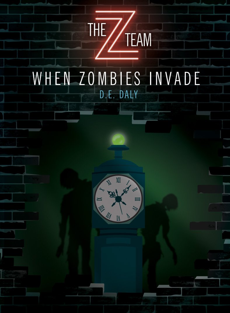 The Z Team: When Zombies Invade - Action-Packed Zombie Apocalypse Novel | Perfect for Horror Fans & Post-Apocalyptic Fiction Lovers