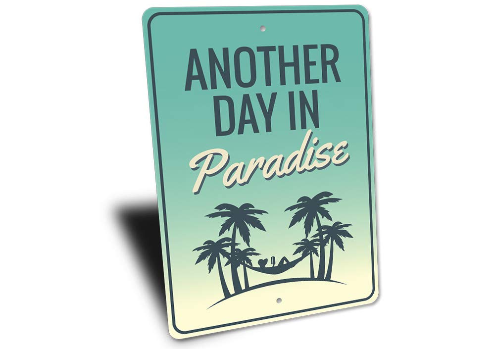 Another Day in Paradise Beach House Sign - 10