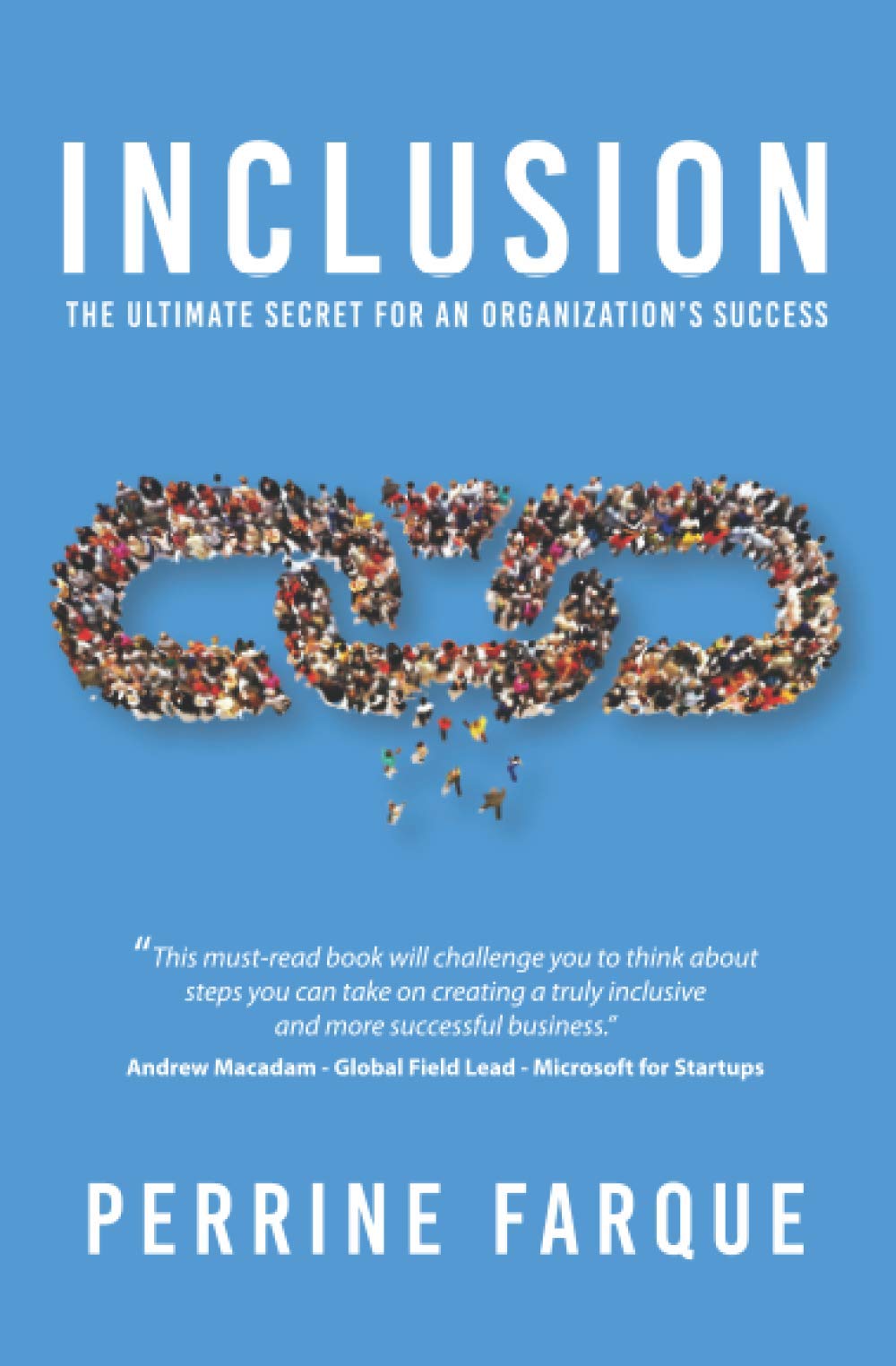 Inclusion: The Ultimate Secret for Organizational Success in Diverse Workplaces