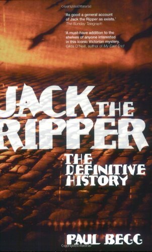 Jack the Ripper Definitive History by Paul Begg | Pearson 2004 Paperback | True Crime Book for History Buffs & Mystery Enthusiasts