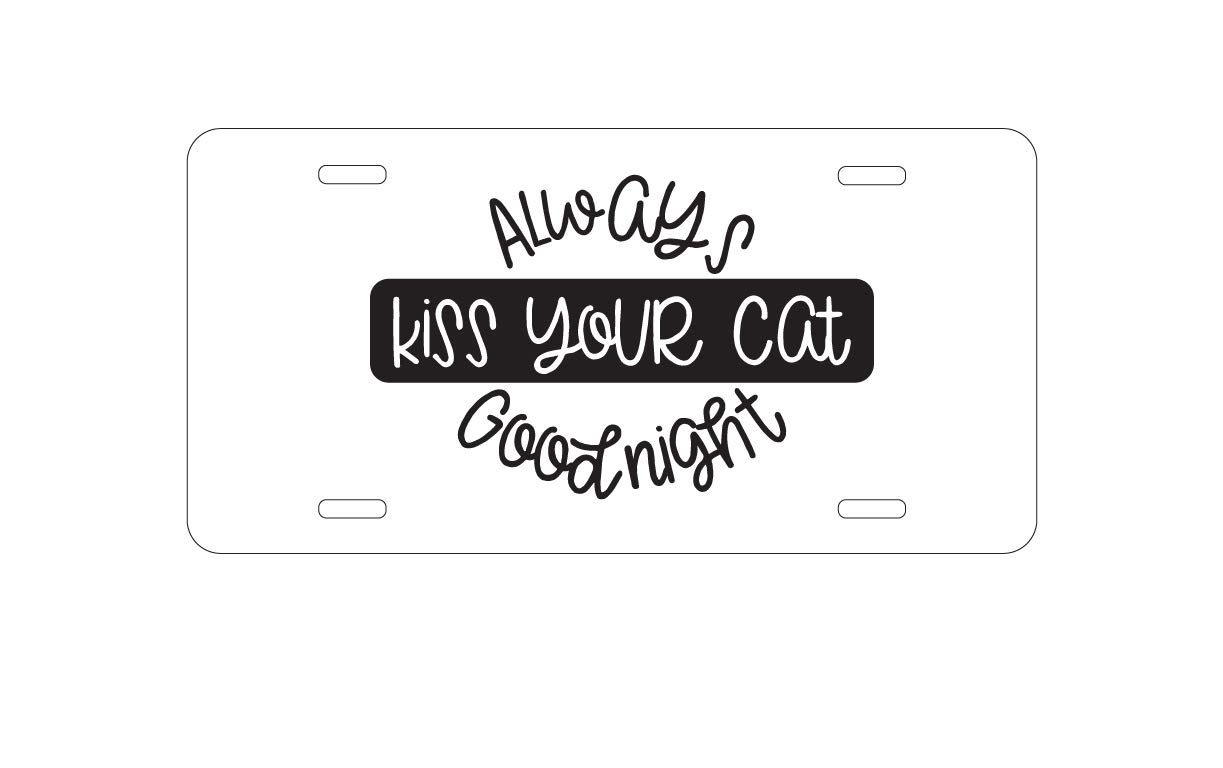 DistinctInk Personalized Aluminum Vanity License Plate for Car Front - Always Kiss Your Cat Goodnight - Perfect for Pet Lovers & Custom Car Accessories