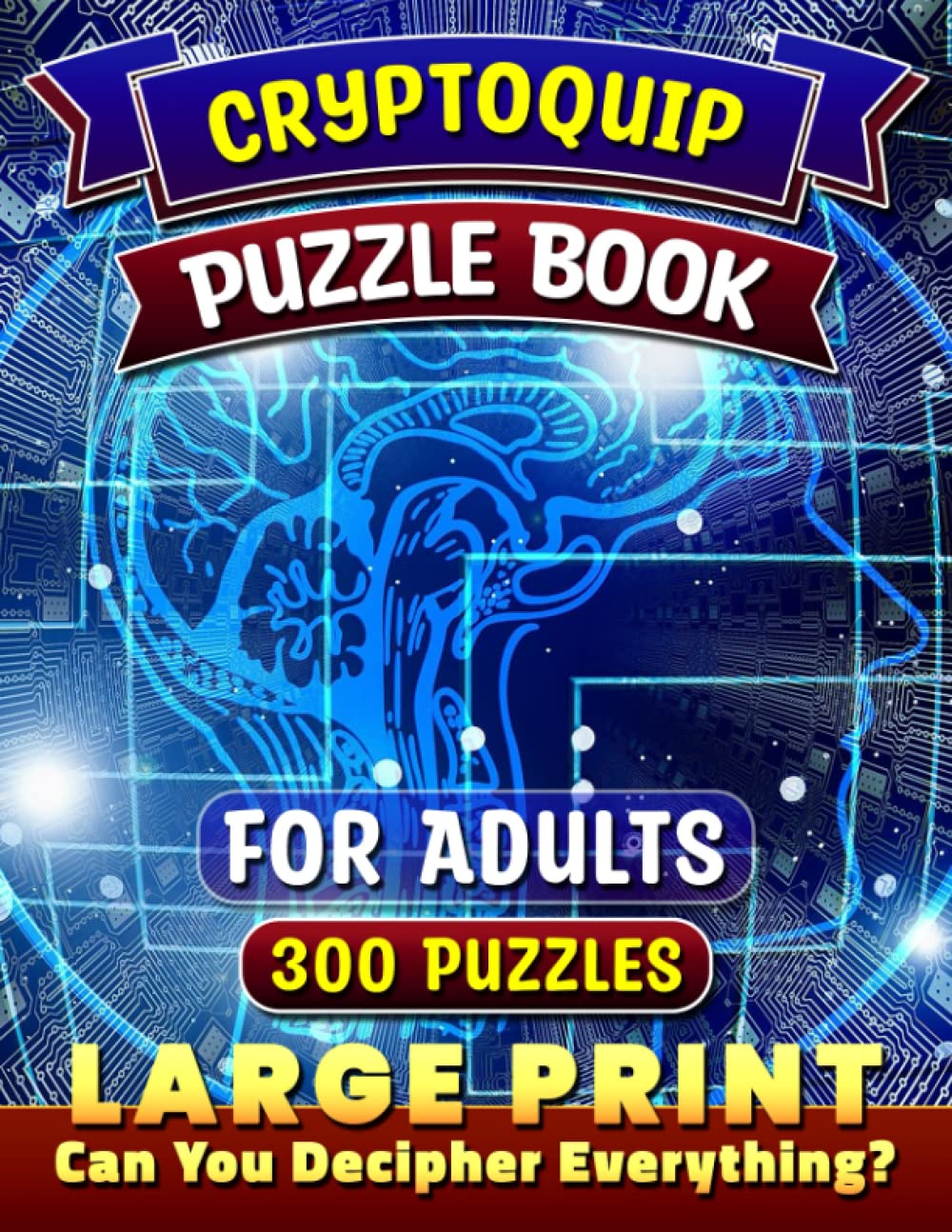Cryptoquip Puzzle Books for Adults - Large Print Cryptograms with Hints & Clues | Brain Teaser Games | Perfect for Travel, Gifts & Relaxation