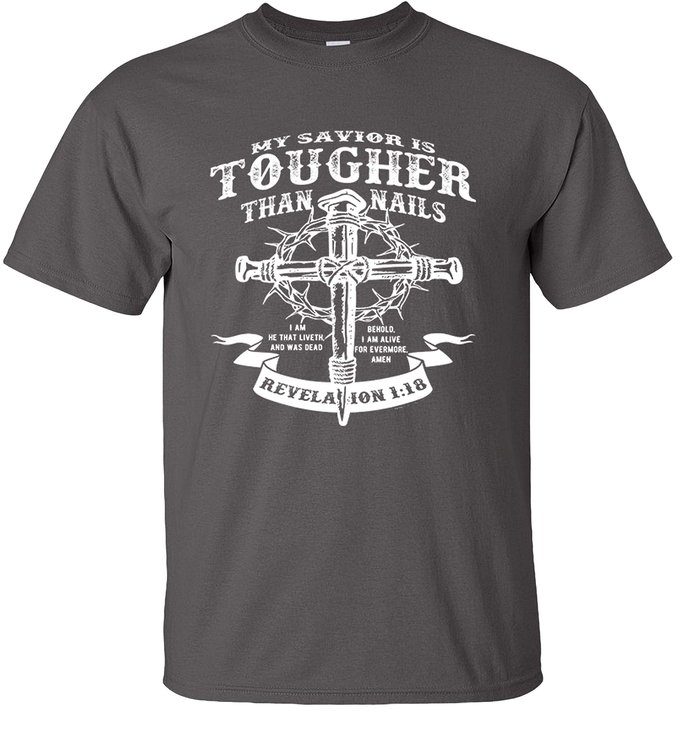 Faith-Inspired Christian T-Shirt - My Savior is Tougher Than Nails - Religious Apparel for Church, Bible Study & Daily Wear