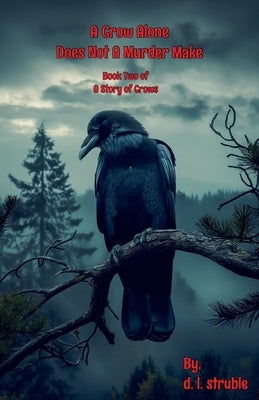 Murder of Crows: The Meaning Behind the Saying - A Crow Alone Does Not Make a Murder | Bird Watching & Nature Exploration