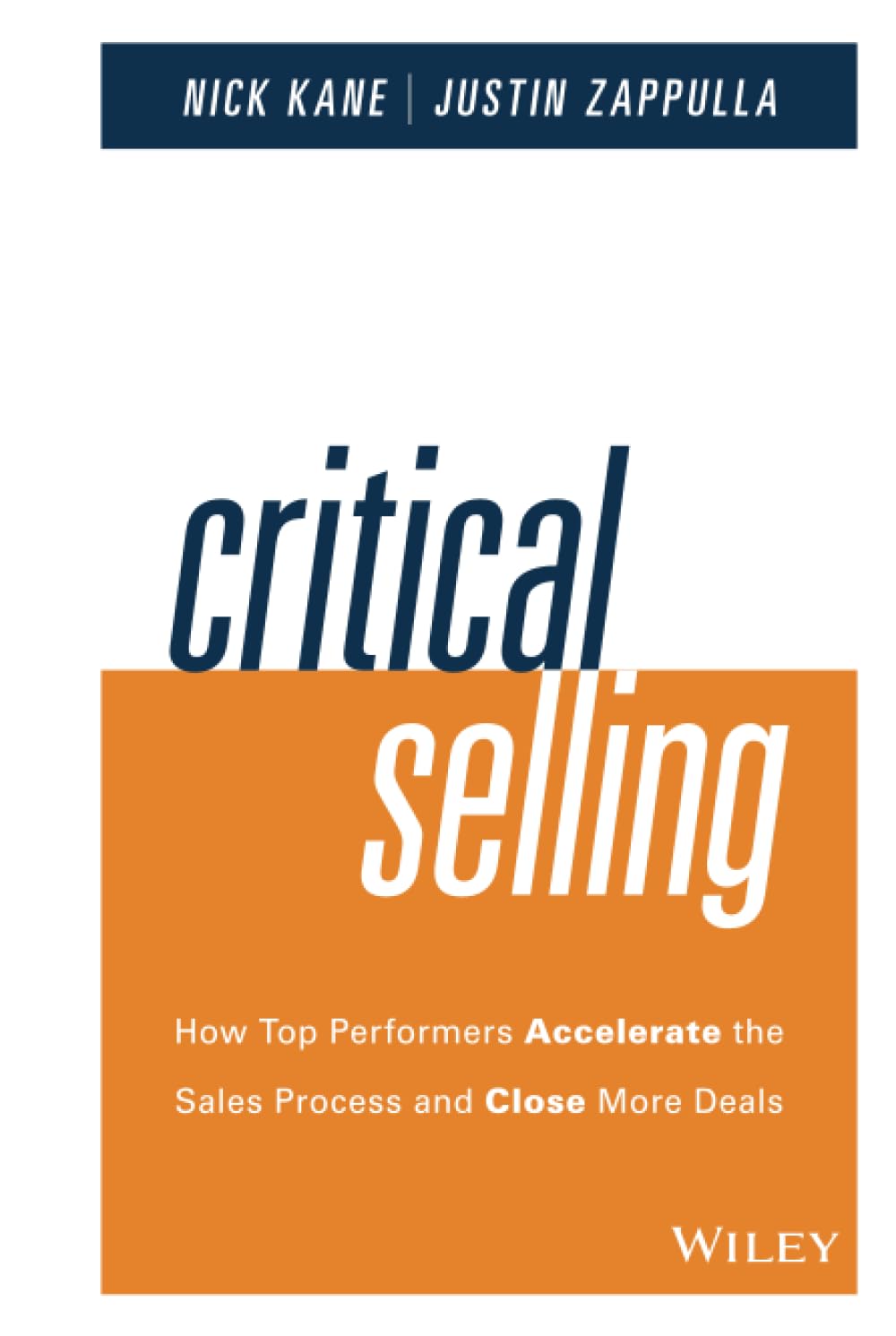 Critical Selling: Top Sales Strategies to Accelerate the Sales Process & Close More Deals | Boost Performance for Sales Teams & Entrepreneurs