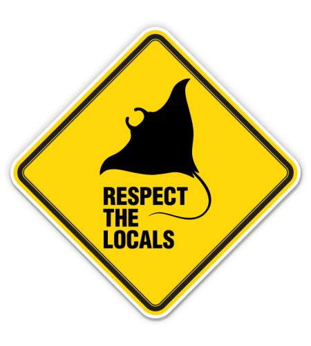 Respect The Locals Stingray - 8 Inch Vinyl Sticker - Waterproof Decal for Car, Laptop, iPad - Perfect for Surfers, Beach Lovers & Ocean Enthusiasts
