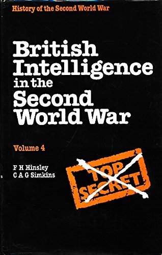 British Intelligence in WWII: Security & Counter-Intelligence Vol. 4 - Impact on Strategy & Operations | WWII History Book by C.A.G. Simkins | Military History, War Strategy & Intelligence Studies | Perfect for Historians, Researchers & WWII Enthusiasts