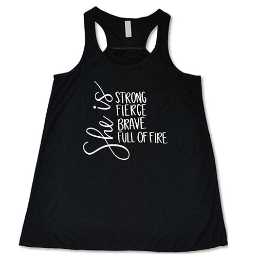 Strong Fierce Brave & Full Of Fire Women's T-Shirt - Motivational Inspirational Shirt for Women - Perfect for Workouts, Gym, Running & Everyday Wear