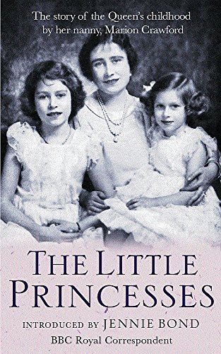 Queen's Childhood Story by Nanny Crawfie - Royal Biography for History Lovers