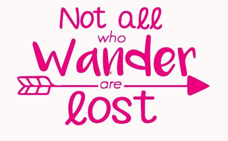 2 Pack - 'Not All Who Wander Are Lost' Vinyl Decal Stickers - 5.5