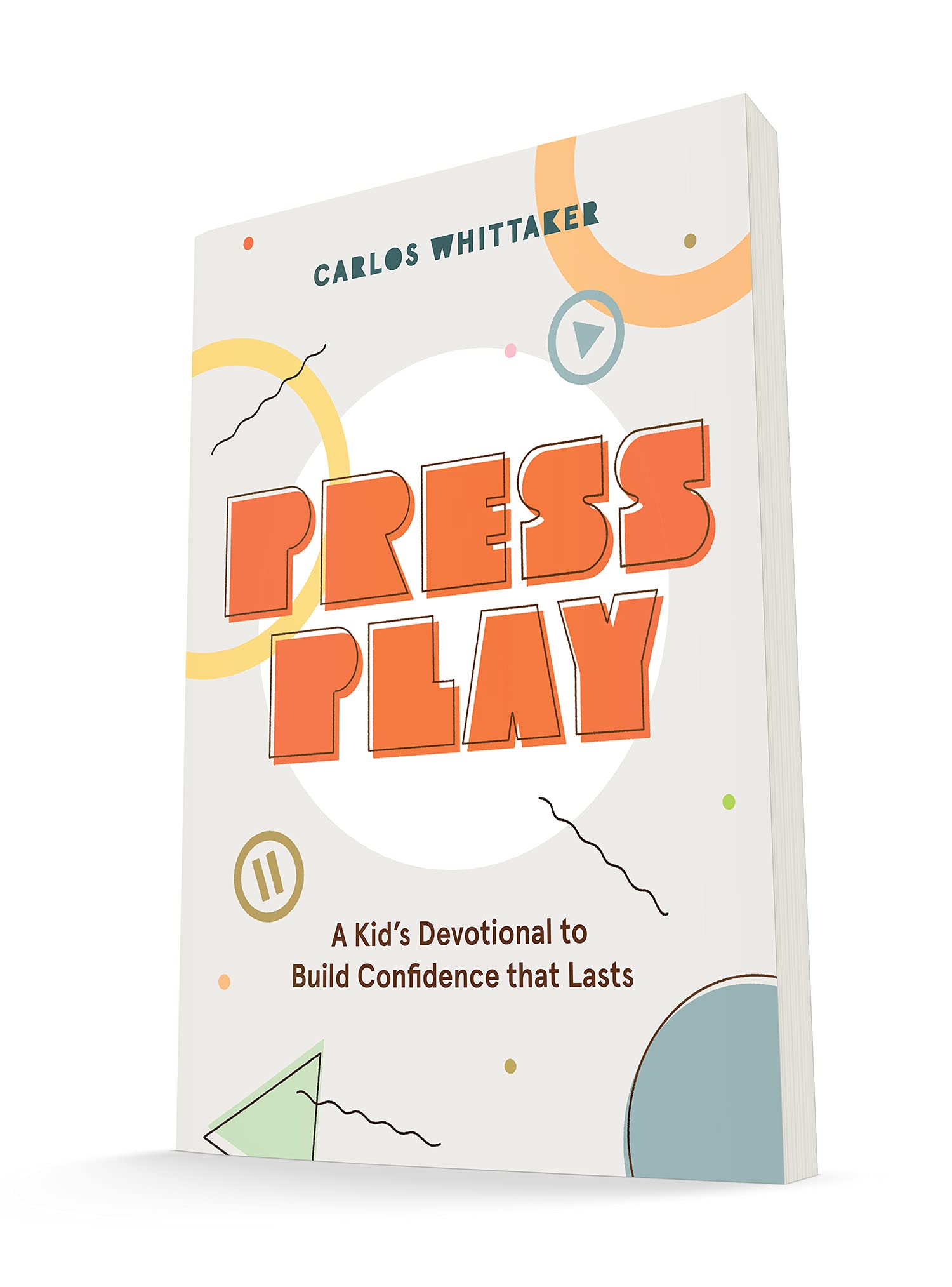 Press Play: A Christian Devotional Book for Kids to Build Lasting Confidence - Perfect for Daily Bible Study, Sunday School & Family Devotion Time
