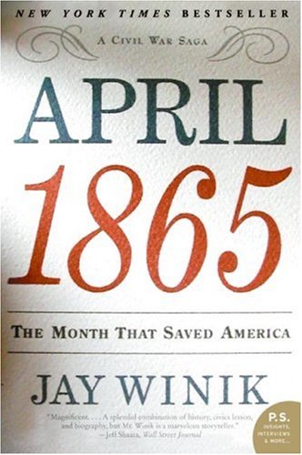 April 1865: The Month That Saved America - Civil War History Book | Perfect for History Buffs, Students & American History Enthusiasts