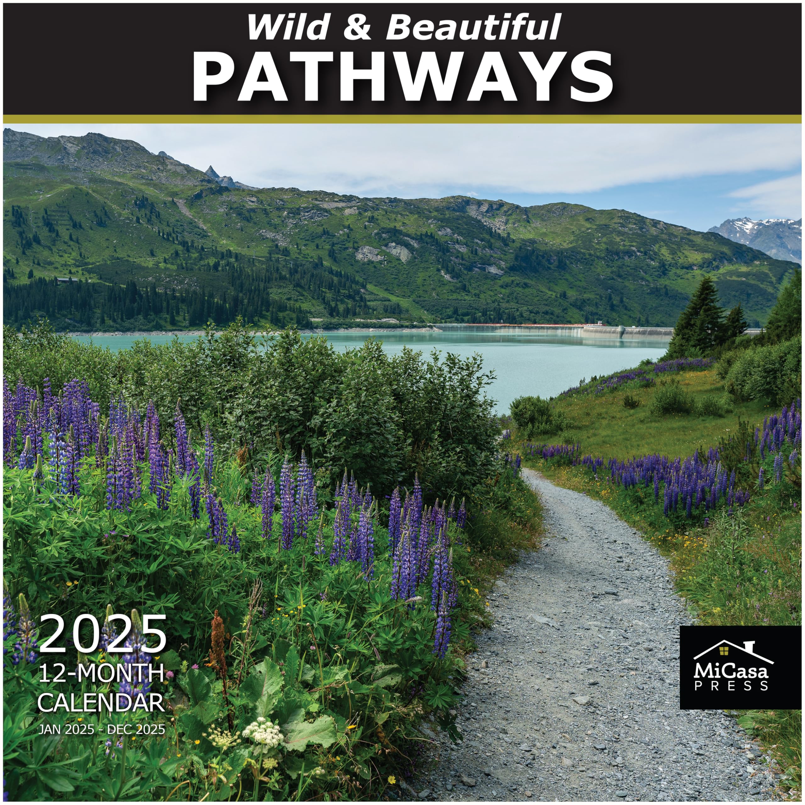 MICASA PRESS - Wild & Beautiful Pathways 2025 Wall Calendar | 12