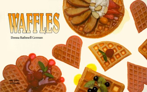 Nitty Gritty Waffle Cookbook: Easy Homemade Waffle Recipes for Breakfast, Brunch & Dessert | Perfect for Family Gatherings & Sunday Brunches