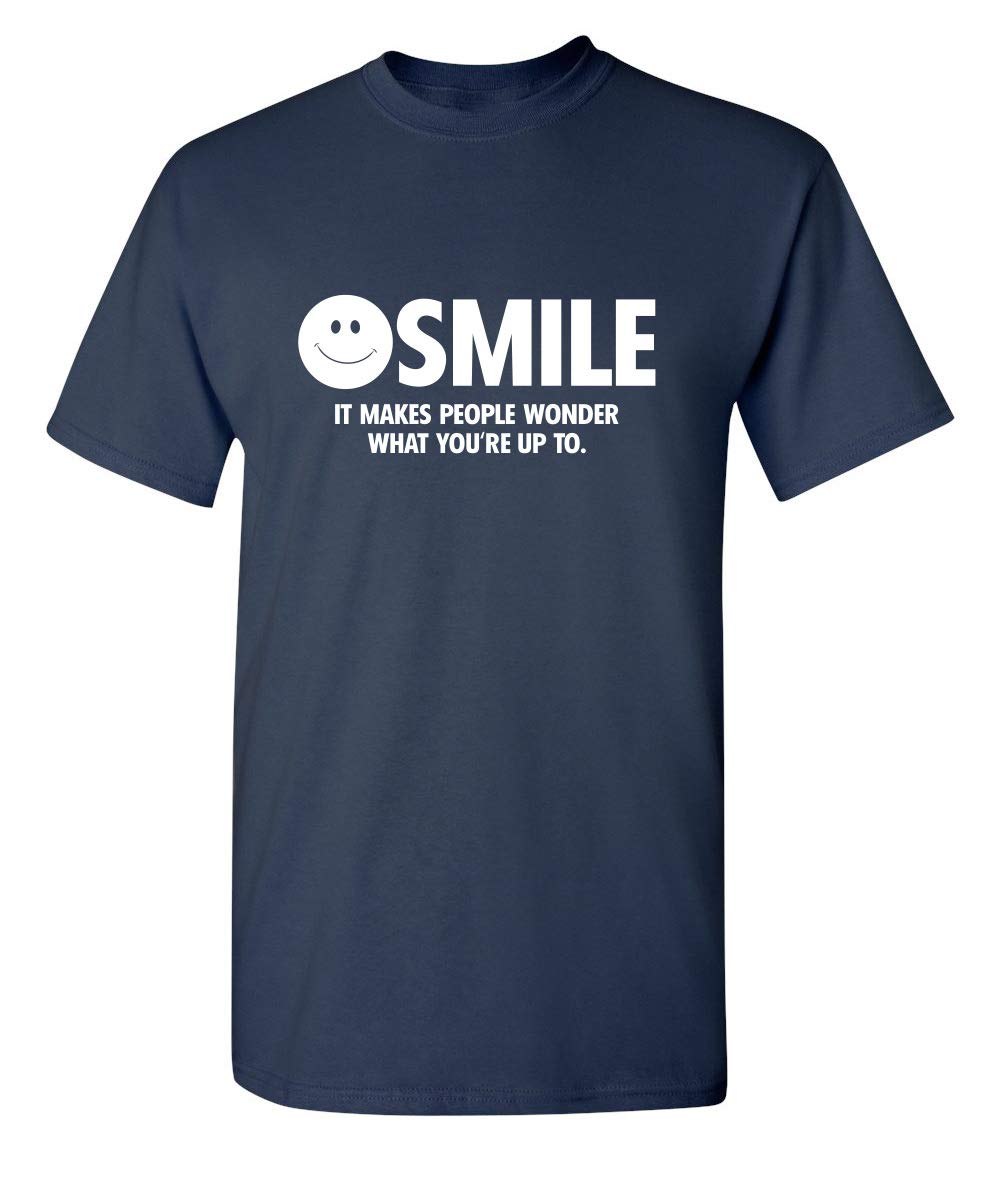 Smile It Makes People Wonder - Sarcastic Funny Graphic Novelty T-Shirt for Men & Women | Perfect for Casual Wear, Gifts, and Humorous Outfits