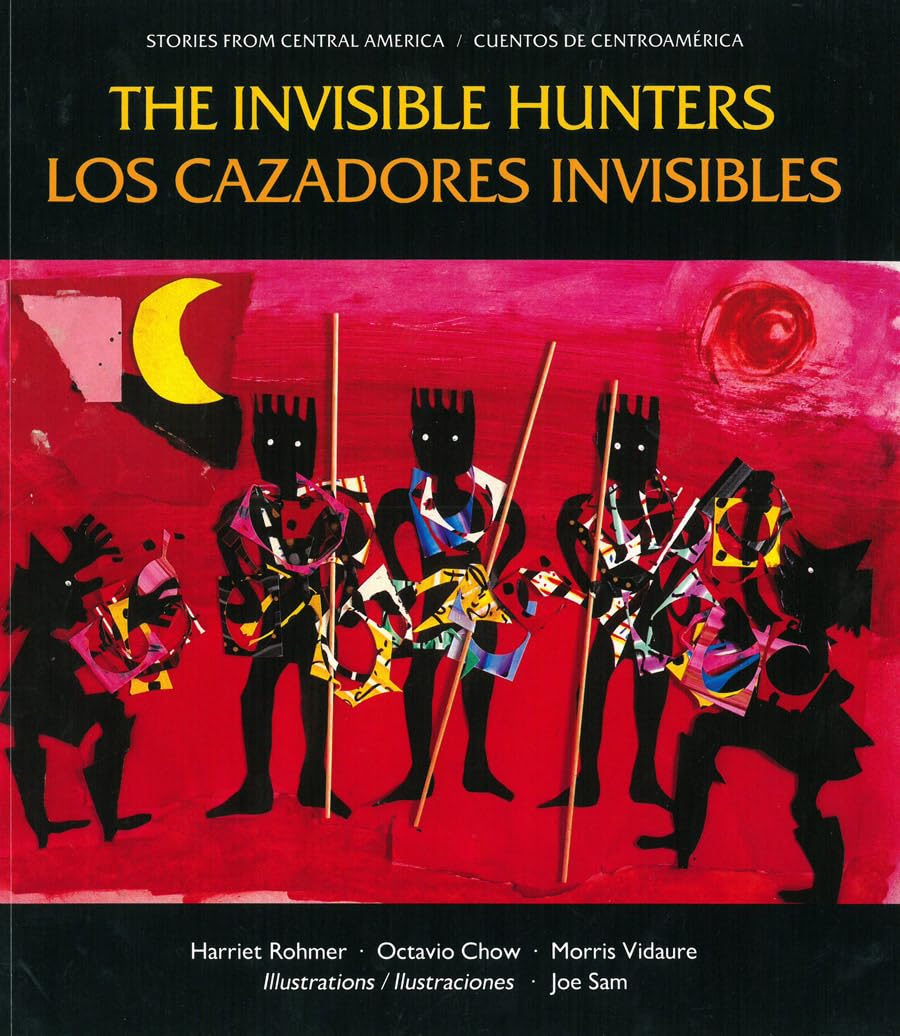 The Invisible Hunters: Bilingual English-Spanish Children's Book - Central American Folktale for Kids | Perfect for Storytime, Multicultural Education & Language Learning