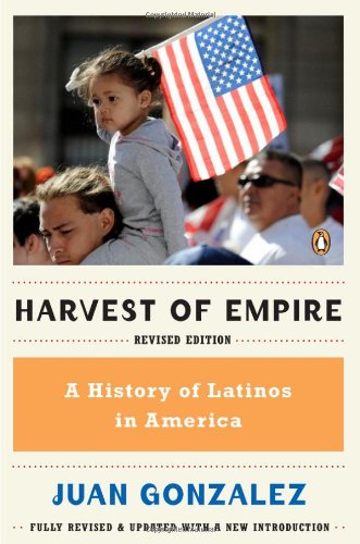 Harvest of Empire: A History of Latinos in America - Latino American Heritage Book for History Enthusiasts & Students | Perfect for Cultural Studies & Immigration History Research