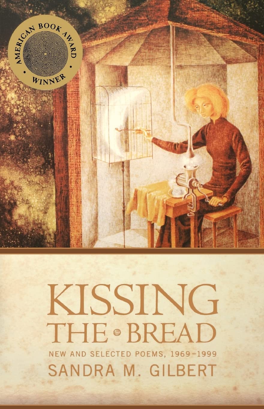 Kissing the Bread: New and Selected Poems 1969-1999 | Poetry Collection for Literature Lovers, Book Clubs & Gift Giving