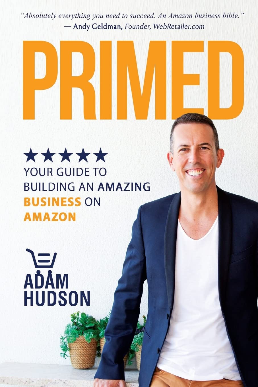 Primed: Ultimate Guide to Building a Successful Amazon Business - Boost Sales & Grow Your E-commerce Empire | Perfect for Amazon Sellers & Entrepreneurs