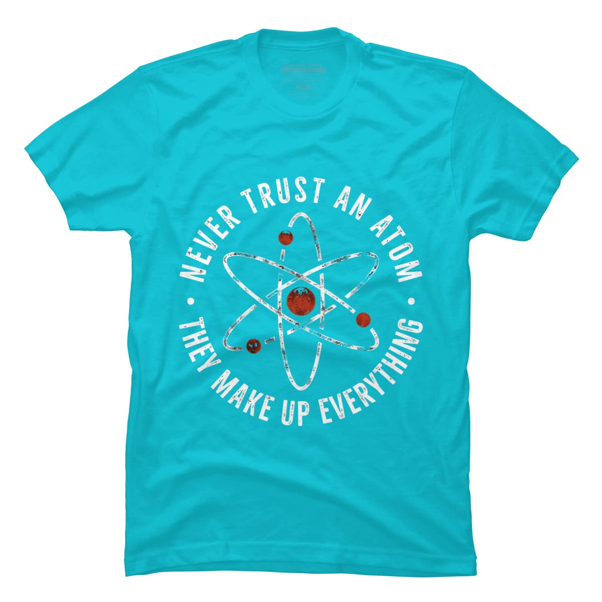 Funny Science T-Shirt for Men - Never Trust an Atom They Make Up Everything - Cool Graphic Tee by TaiHan - Perfect for Casual Wear, Science Jokes & Geek Humor
