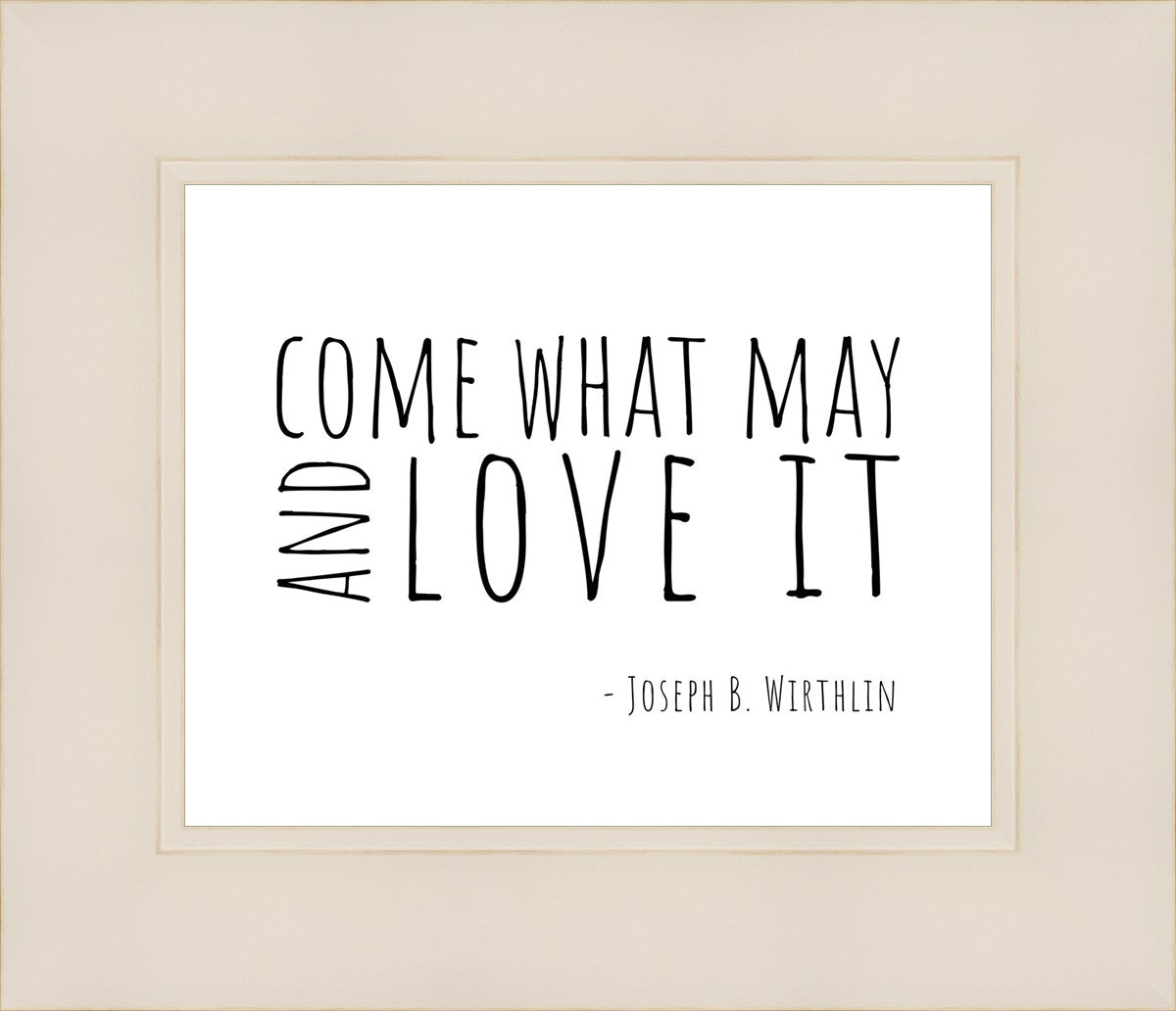 Come What May By Paige Tilly - Inspirational Wall Art Decor for Home, Office & Gift Giving | Motivational Quote Print for Living Room, Bedroom & Workspace