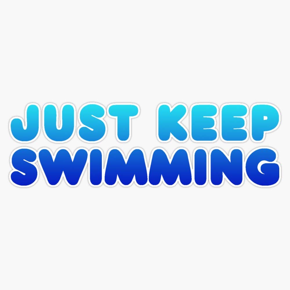Finding Nemo - Just Keep Swimming Vinyl Waterproof Sticker Decal (5 Inch) - Perfect for Cars, Laptops, Walls, Windows & Bumpers - Disney Pixar Movie Decor & Gift Idea