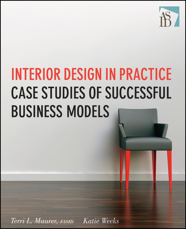 Interior Design Business Success Stories: Case Studies & Profitable Models for Home & Office Decor Entrepreneurs | Perfect for Designers, Startups & Small Business Owners