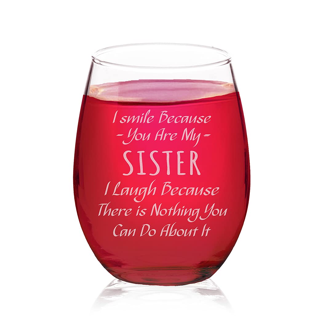 Veracco Stemless Wine Glass - Funny Birthday Gift for Sister - 'I Smile Because You Are My Sister' Quote - Clear Glass Cup for Wine, Cocktails & Celebrations - Perfect for Birthdays, Sister Day & Family Gatherings