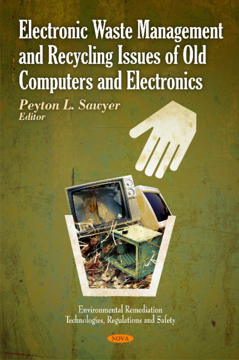 Electronic Waste Management & Recycling Solutions for Old Computers & Electronics - Environmental Remediation Technologies, Regulations & Safety | Proper Disposal for Home & Office E-Waste