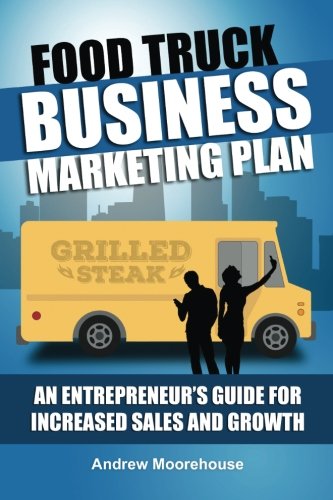 Food Truck Business Marketing Plan - Entrepreneur's Guide to Boost Sales & Growth | Food Truck Startup Tips for Street Vendors & Mobile Catering