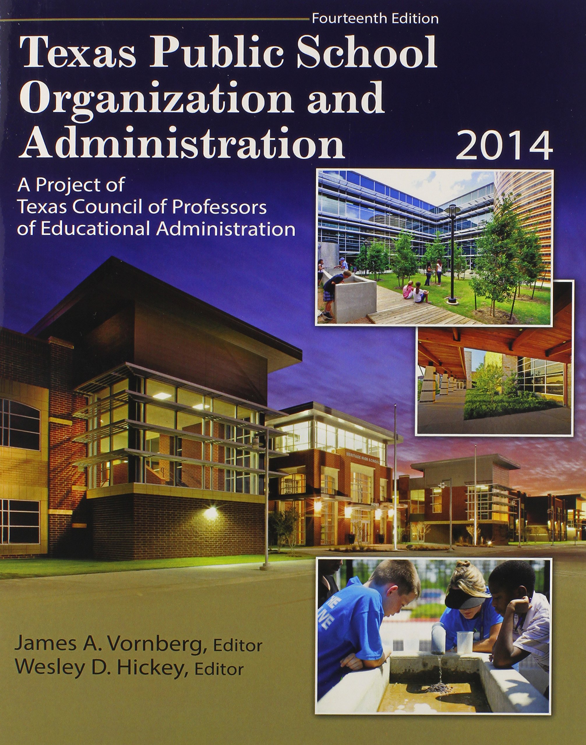Texas Public School Organization and Administration 2014 Guide: Essential Strategies for Effective School Management and Leadership in Modern Education