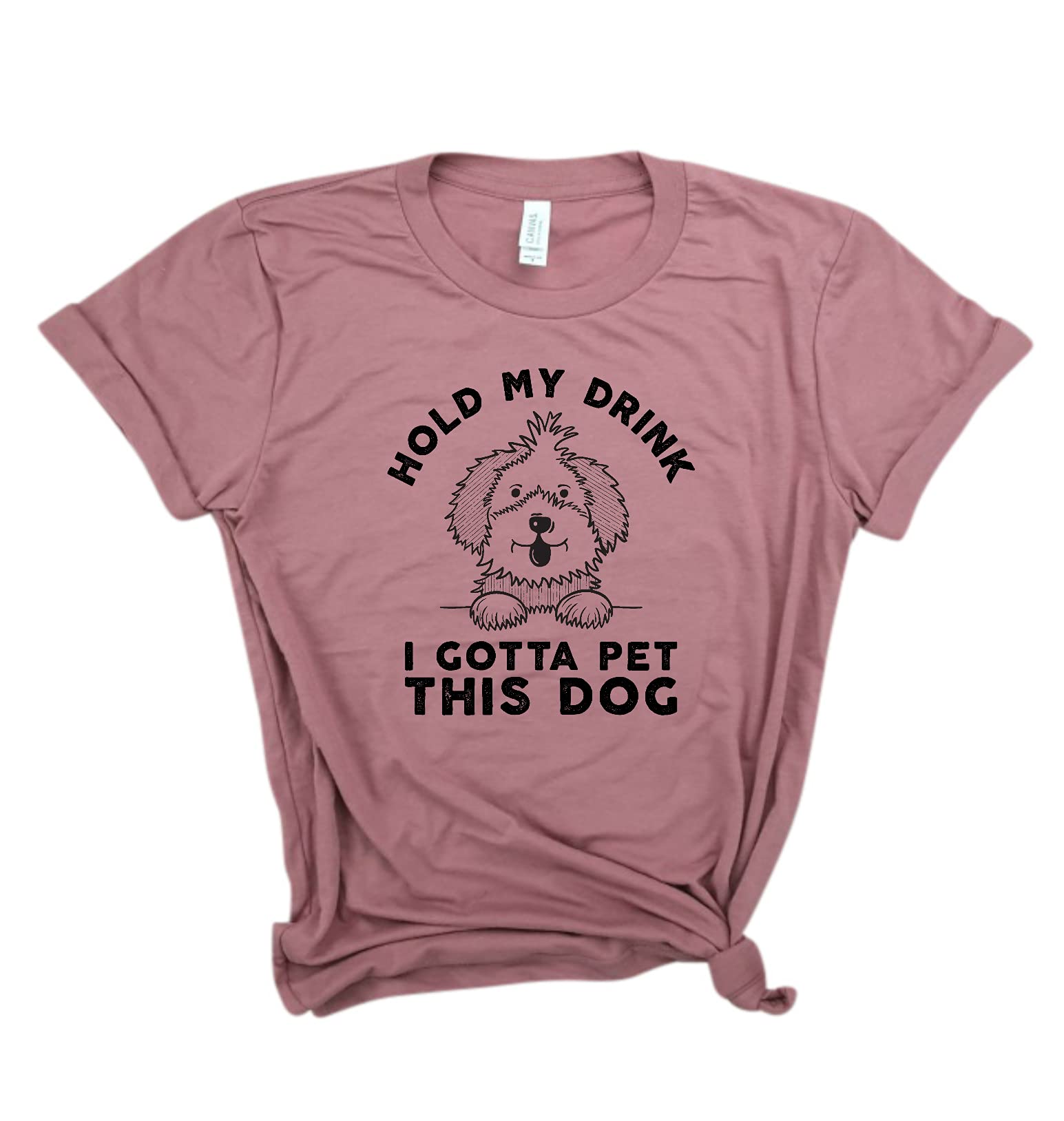 Hold My Drink I Gotta Pet This Dog - Funny Dog Mom Shirt for Women | Cute Dog Lover Gift Idea | Perfect for Brunch, Yoga & Pet Lovers | Soft Cotton Tee for Dog Moms & Animal Lovers