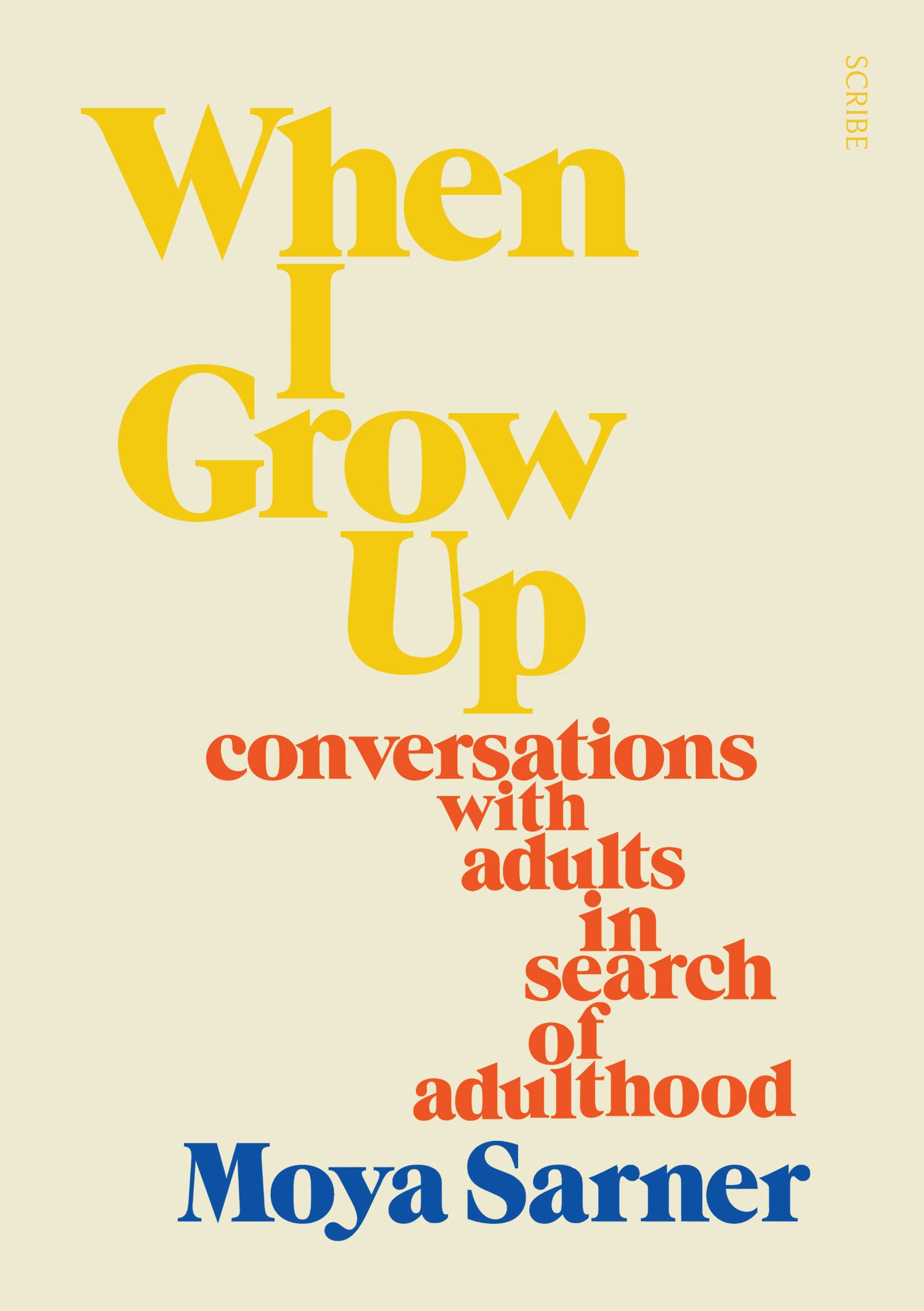 When I Grow Up: Inspiring Conversations with Adults on Finding Adulthood - Perfect for Self-Discovery & Personal Growth Journeys