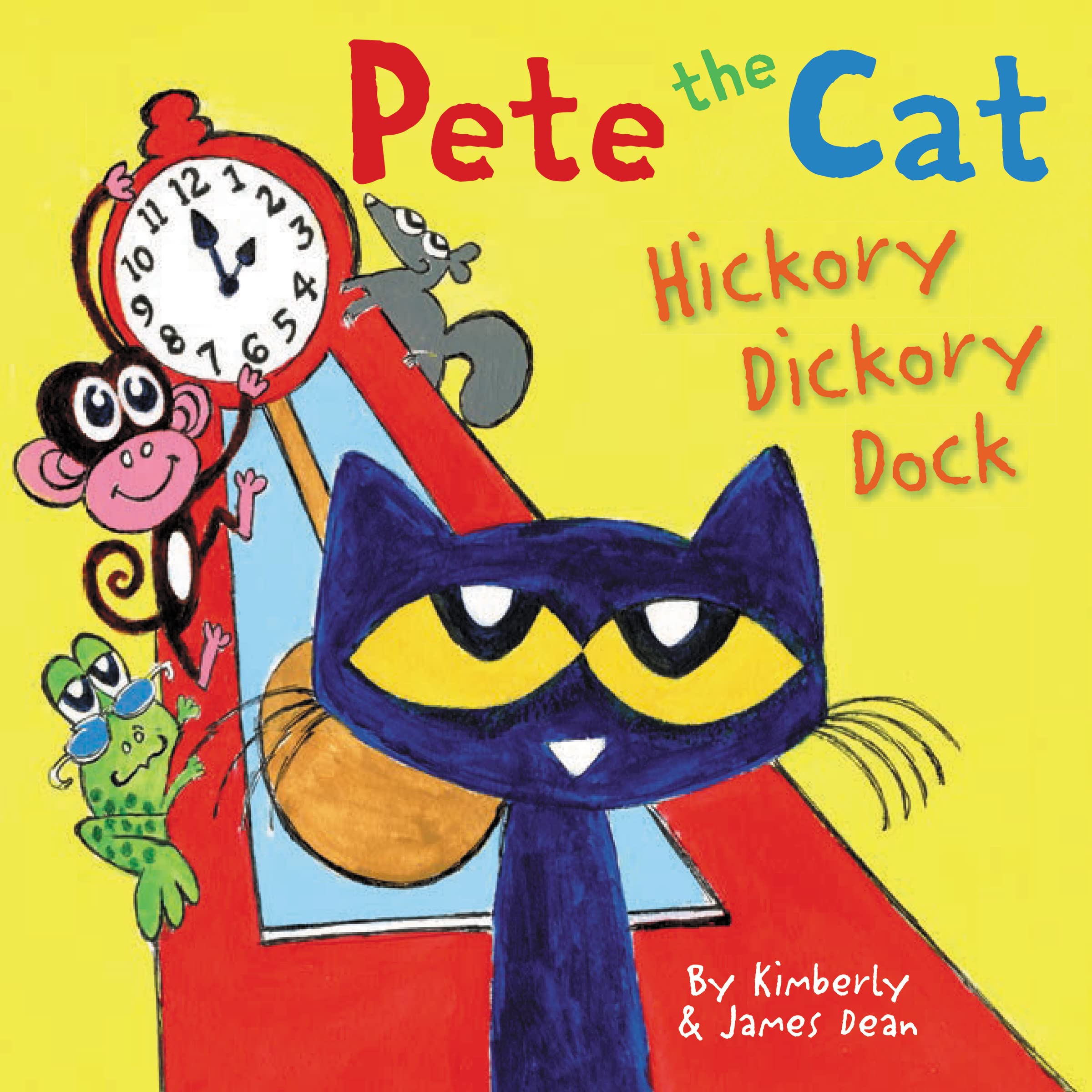 Pete the Cat: Hickory Dickory Dock - Classic Children's Book for Early Learning & Bedtime Stories | Perfect for Preschool Reading, Storytime & Nursery Rhyme Fun