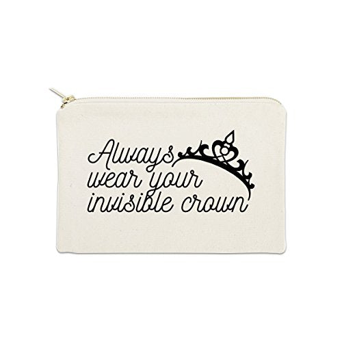 12 oz Natural Canvas Cosmetic Makeup Bag - Always Wear Your Invisible Crown - Perfect for Travel, Gym & Everyday Essentials Storage
