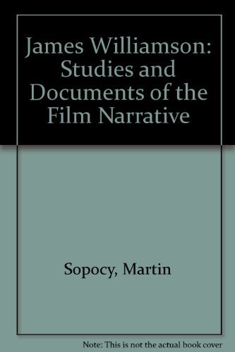 James Williamson: Studies and Documents of a Film Narrative Pioneer - Explore Early Cinema History for Research & Education