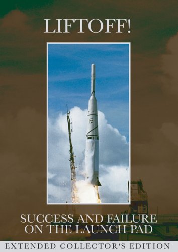 Liftoff! Success and Failure on the Launch Pad - Space Exploration Documentary DVD - Perfect for Astronomy Enthusiasts & STEM Education