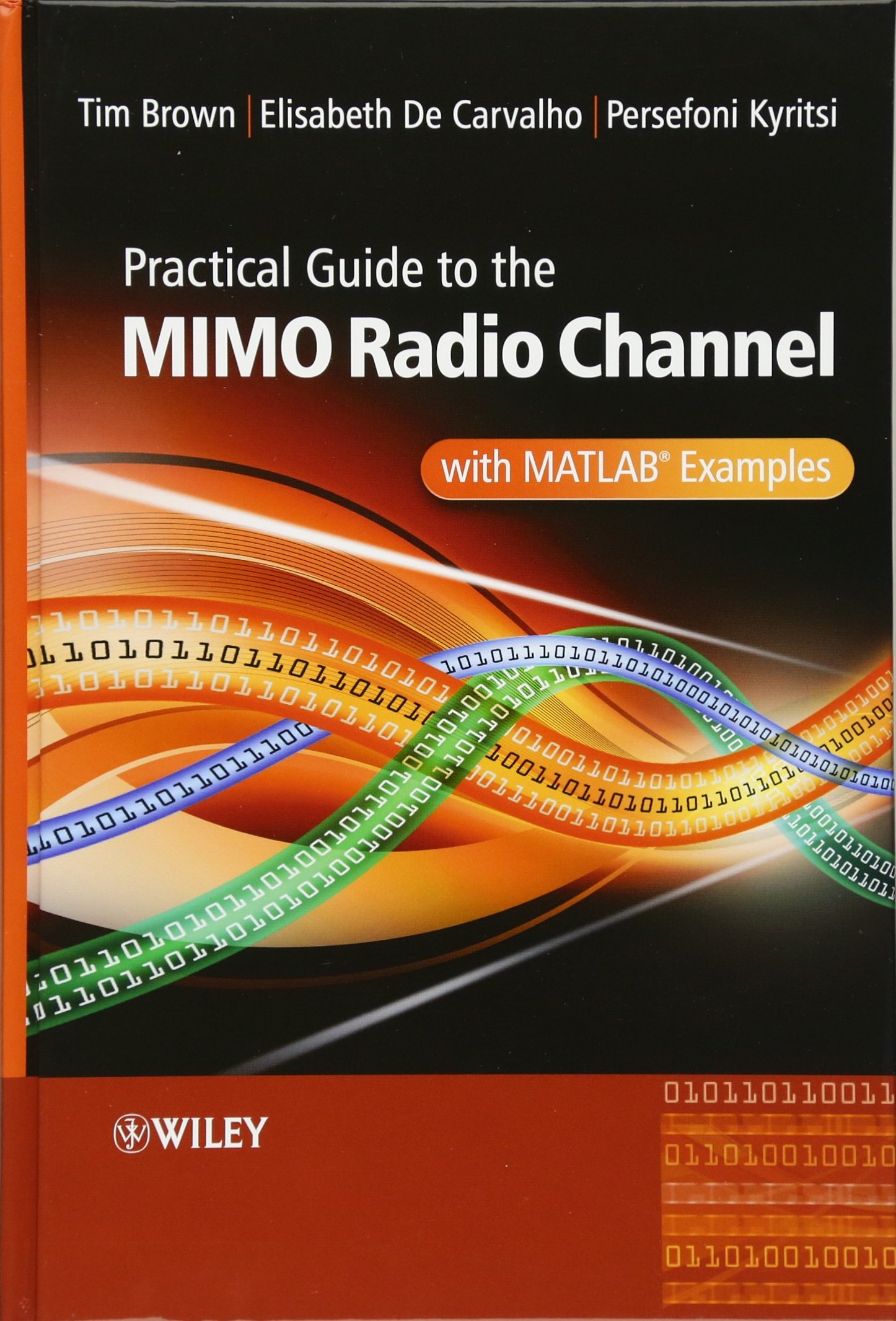 MIMO Radio Channel Practical Guide with MATLAB Examples - Wireless Communication & Signal Processing Applications