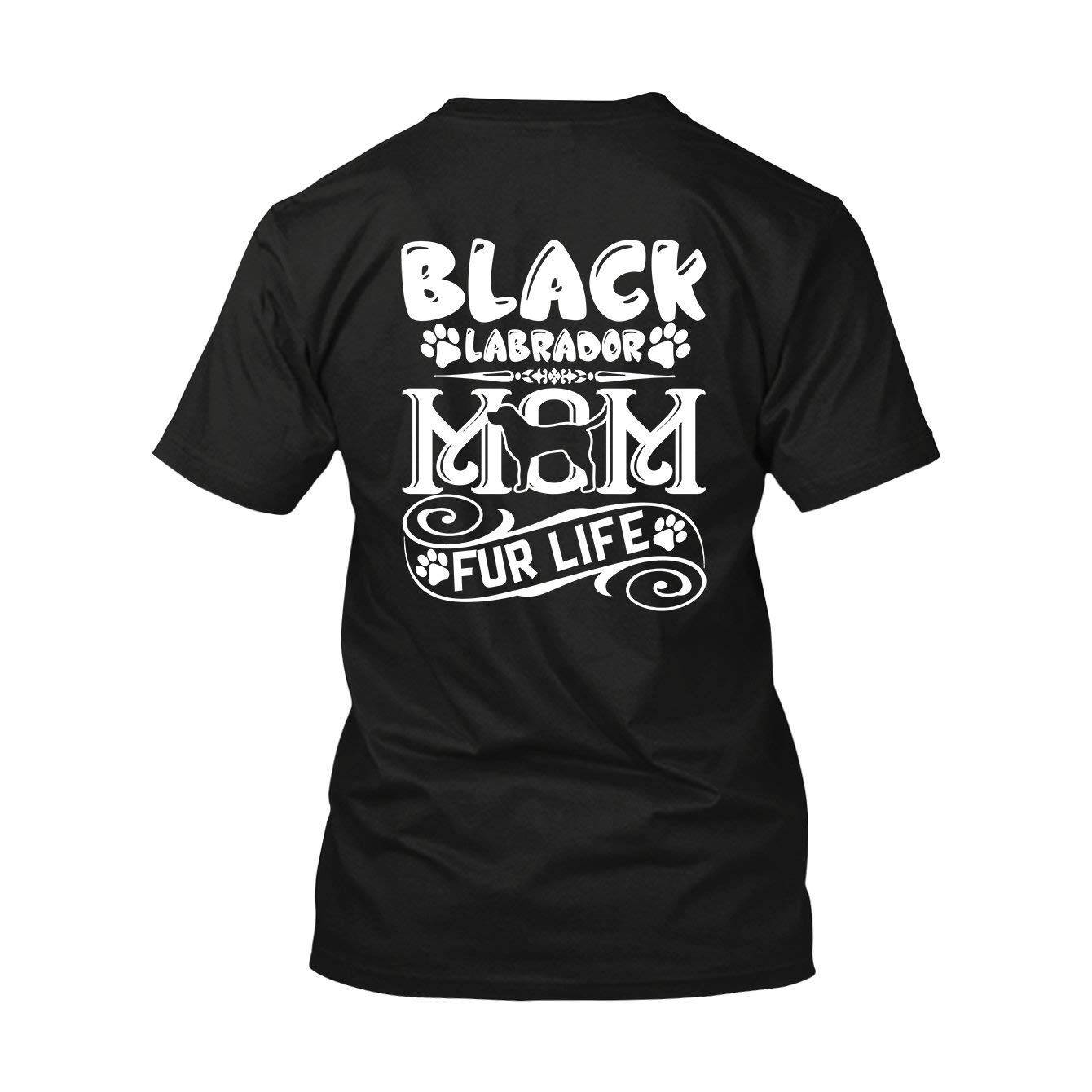 Black Labrador Mom Fur Life 100% Cotton T-Shirt - Comfortable Graphic Tee for Dog Lovers, Perfect for Casual Wear & Family Outings