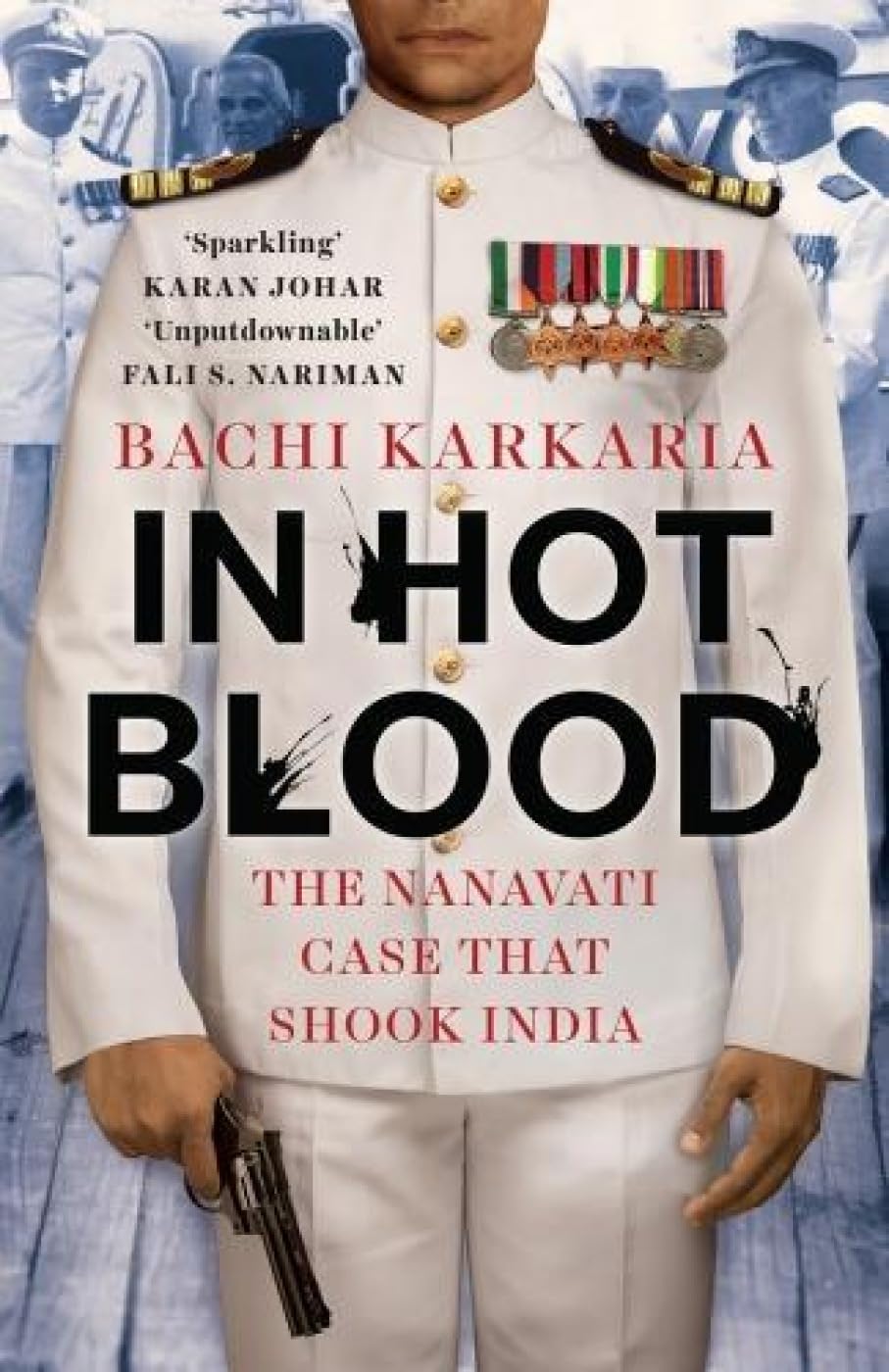In Hot Blood Hardcover Book by Bachi Karkaria | True Crime Novel | Perfect for Book Clubs & Crime Enthusiasts